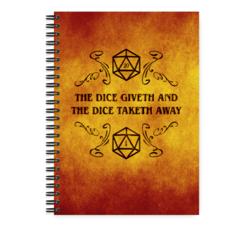 Journal - The Dice Giveth and the Dice Taketh Away
