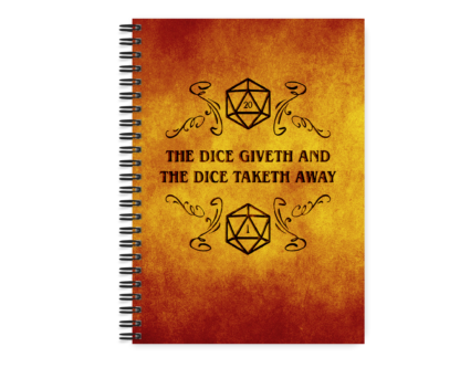 Journal - The Dice Giveth and the Dice Taketh Away