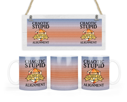 Mug - Chaotic Stupid
