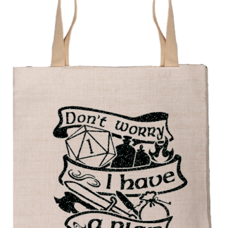 Canvas Tote Bag - Don't Worry I Have a Plan